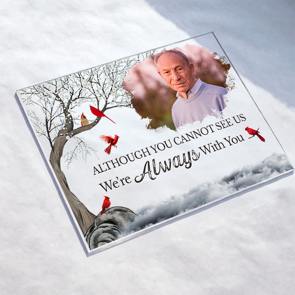 Je suis toujours avec toi - Cadeau pour un être cher - Plaque photo personnalisée en acrylique