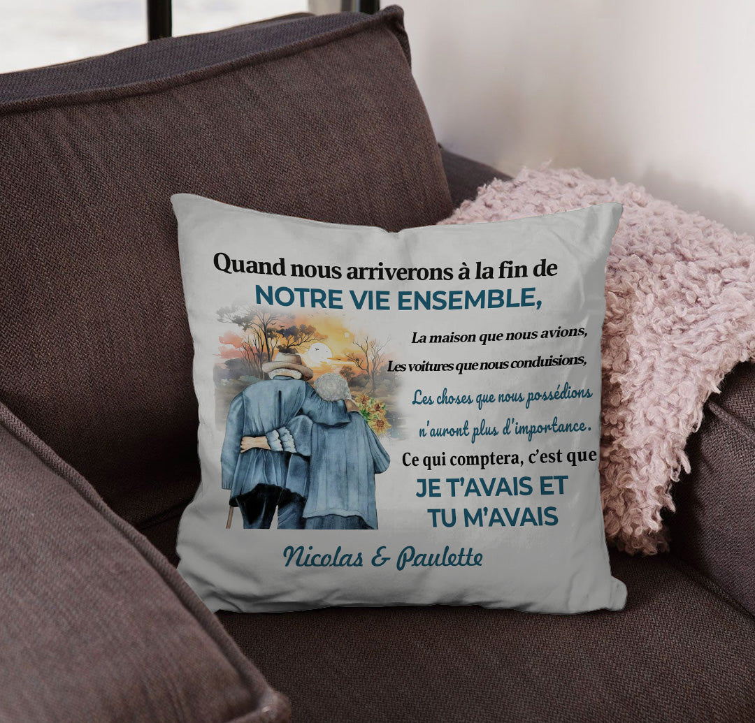 Ce Dui Comptera, C’est Que Je T’avais Et Tu M’avais - Coussin Personnalisé - Version 1
