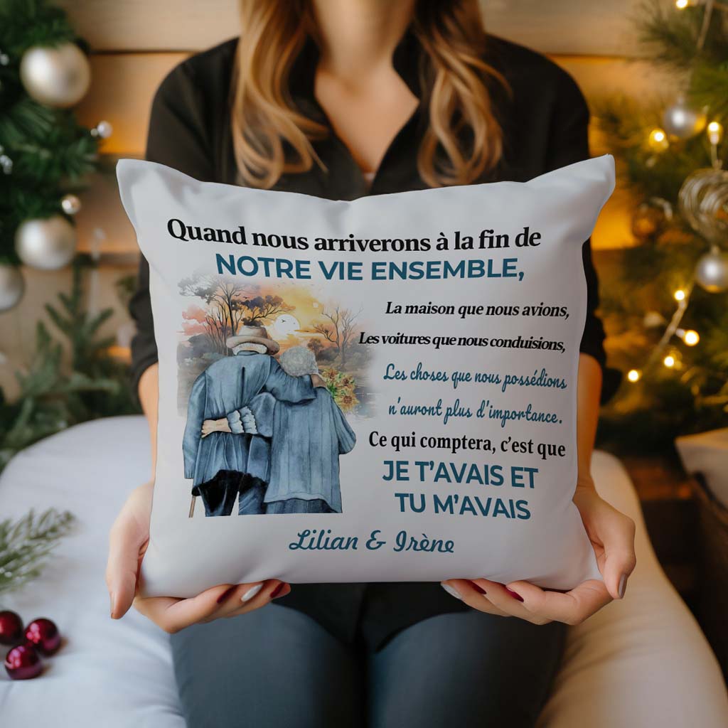 Ce Dui Comptera, C’est Que Je T’avais Et Tu M’avais - Coussin Personnalisé - Version 1