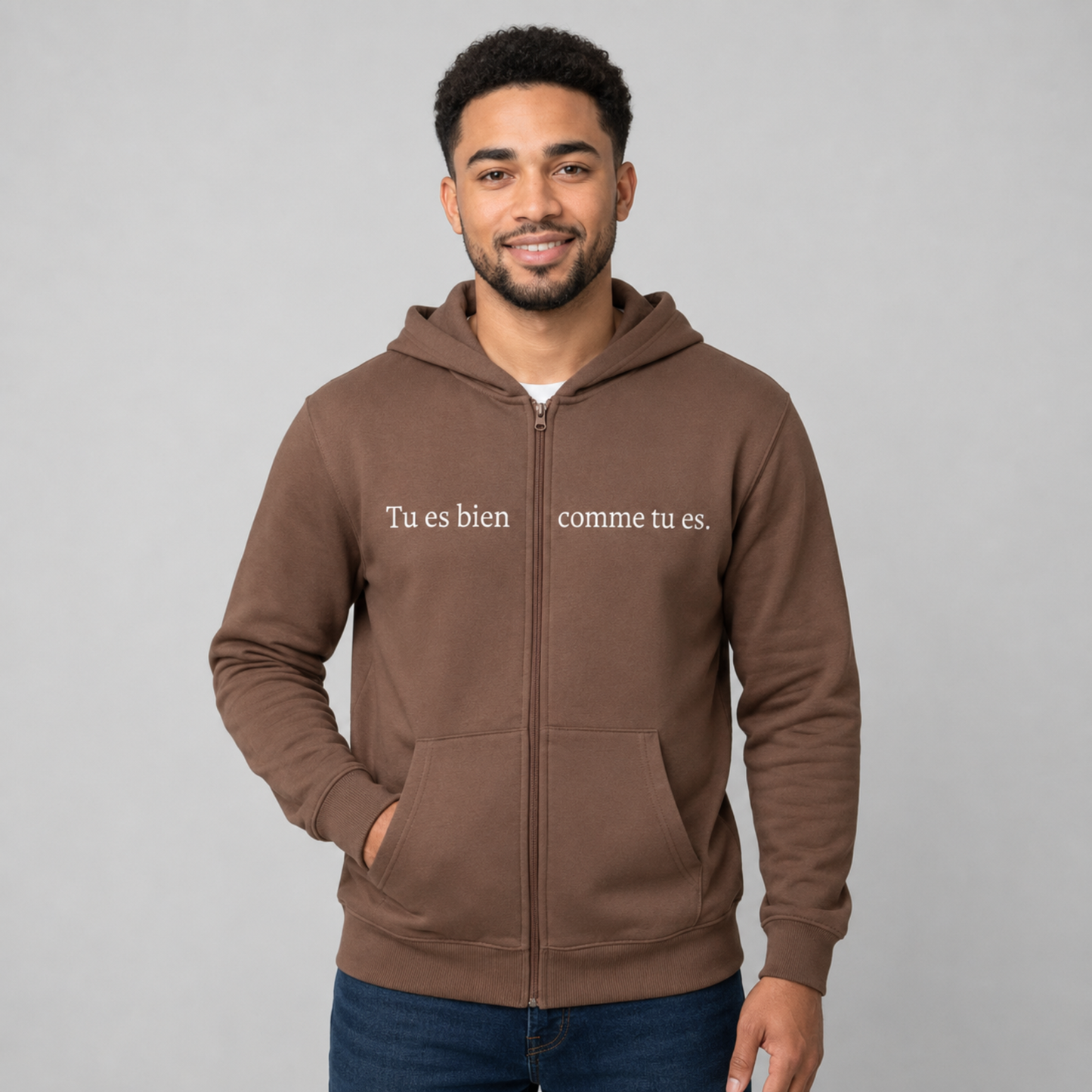 Hoodie zippé Tu es bien comme tu es