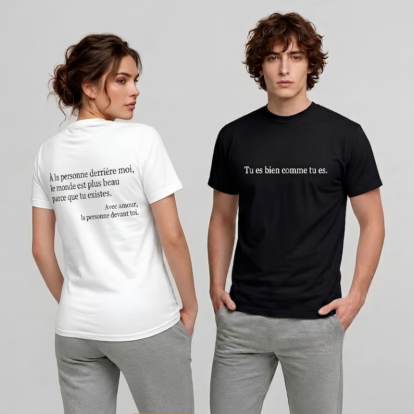 T-shirt Tu es bien comme tu es