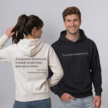 Hoodie Tu es bien comme tu es