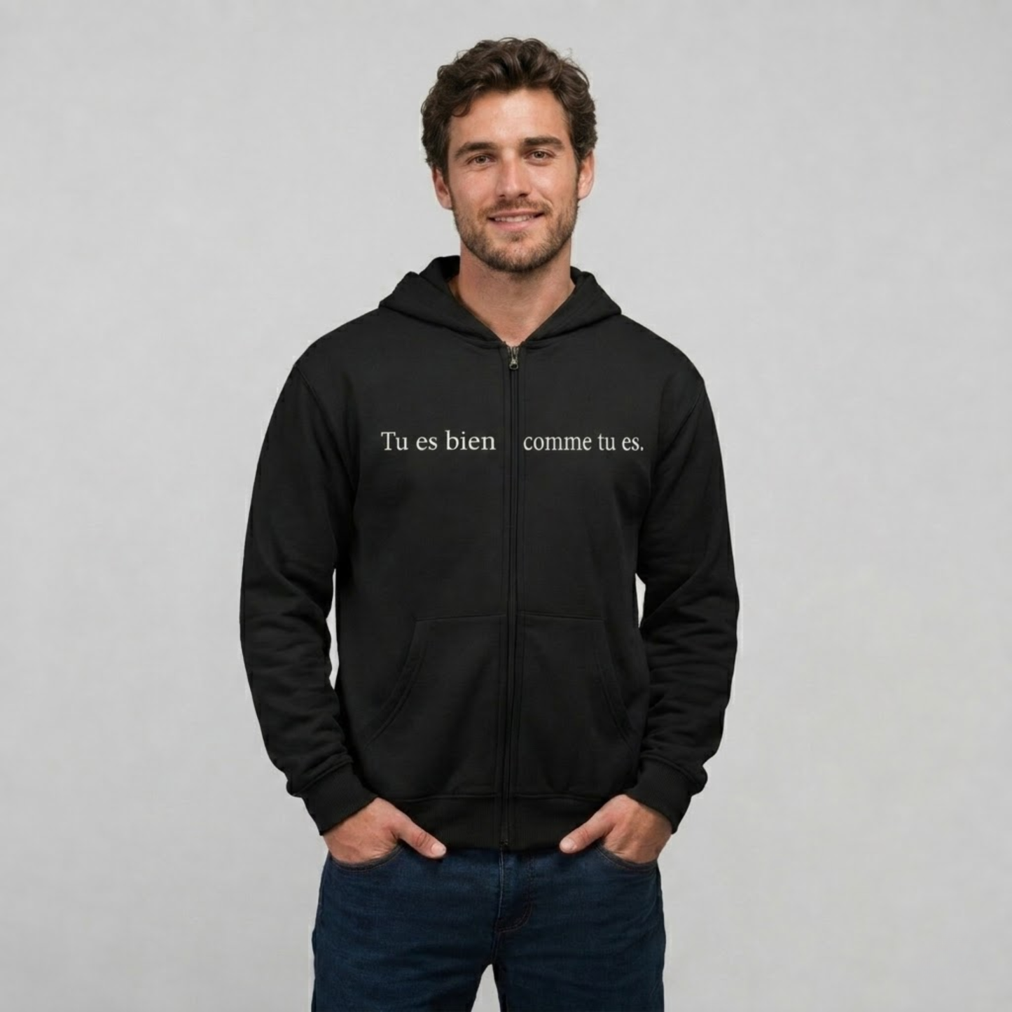 Hoodie zippé Tu es bien comme tu es