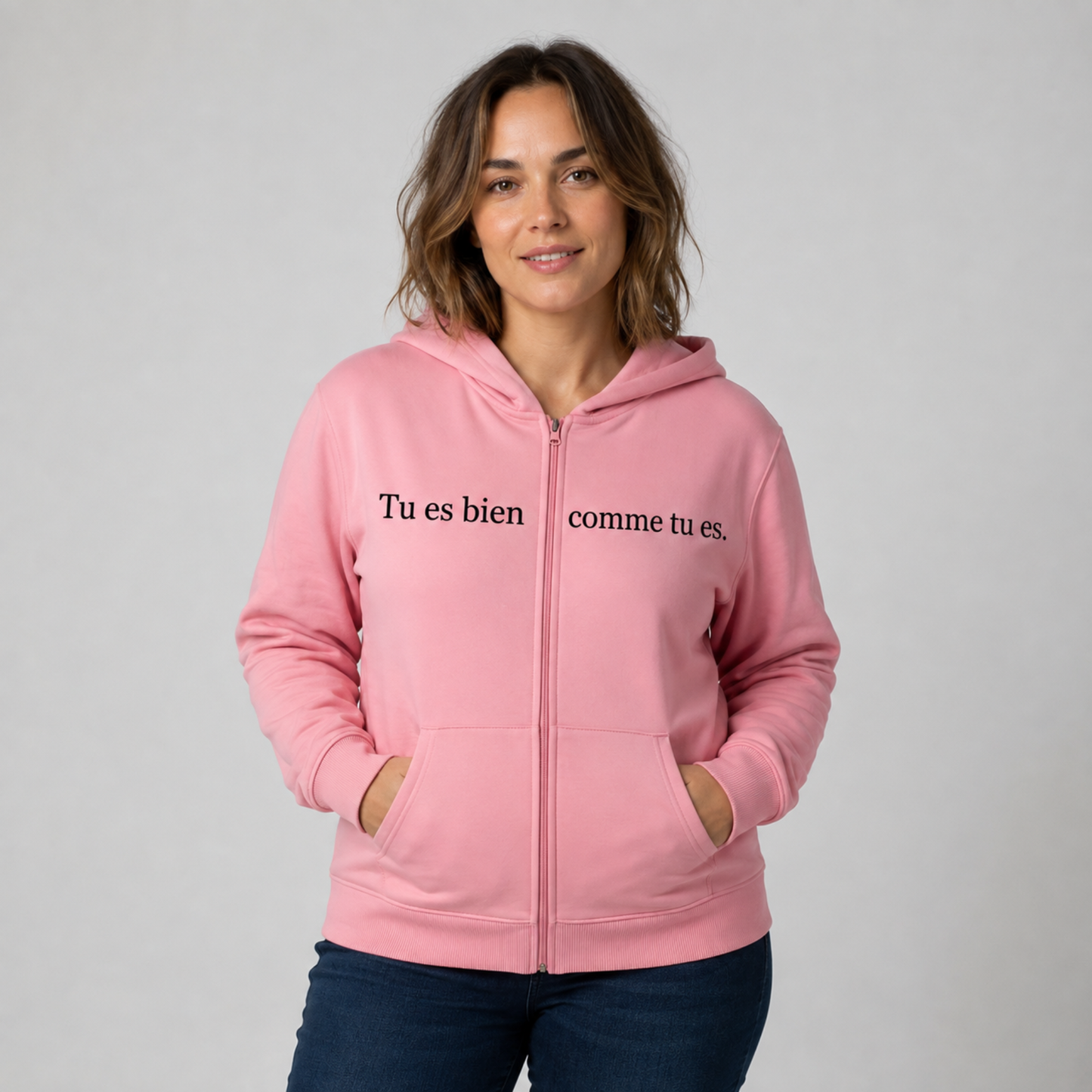 Hoodie zippé Tu es bien comme tu es